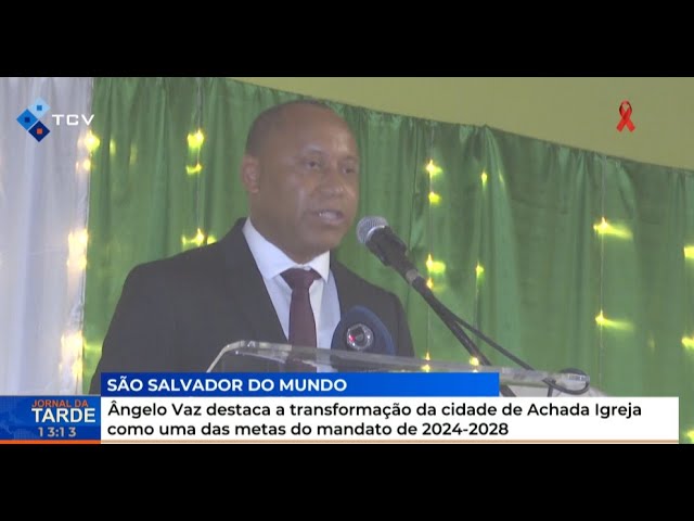 ⁣Ângelo Vaz destaca a transformação da cidade Achada Igreja como uma das metas do mandato 2024-2028