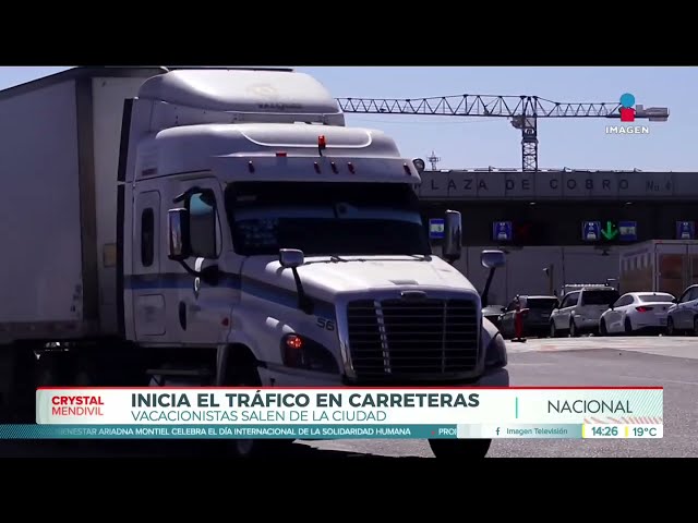 ⁣Inicia el tráfico en carreteras del país por periodo vacacional | Noticias con Crystal Mendivil