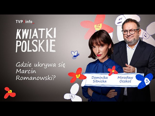 ⁣Gdzie ukrywa się Marcin Romanowski? | KWIATKI POLSKIE