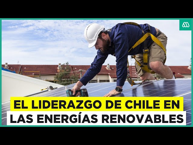 ⁣El liderazgo de Chile en el fomento de las energías renovables