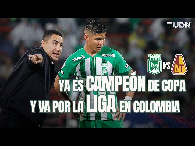 ⁣Efraín Juárez y Atlético Nacional POR EL DOBLETE  A nada de ser CAMPEÓN de liga | TUDN