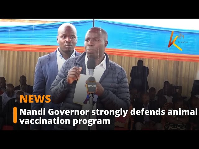 ⁣Nandi Governor strongly defends animal vaccination program