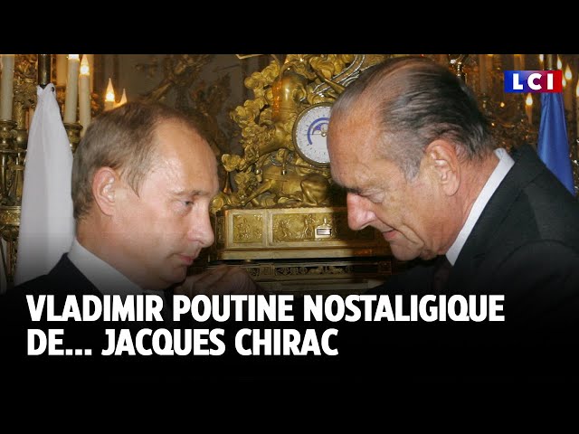 ⁣Vladimir Poutine nostalgique de... Jacques Chirac｜LCI