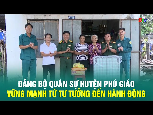 ⁣Đảng bộ Quân sự huyện Phú Giáo vững mạnh từ tư tưởng đến hành động