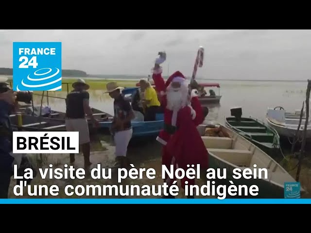 ⁣Brésil : le père Noël attendu dans une communauté indigène en Amazonie • FRANCE 24