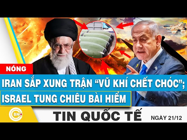 ⁣Tin Quốc tế, Iran sắp xung trận “vũ khí chết chóc”; Israel tung bài hiểm;Nước EU tuyên chiến Ukraine