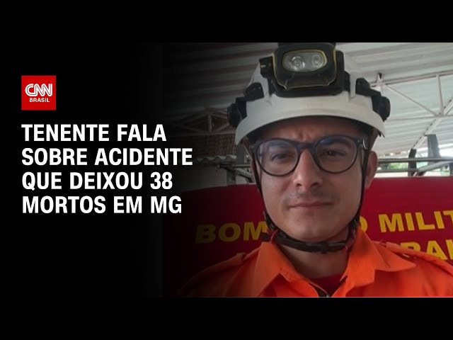 ⁣Tenente fala sobre acidente que deixou 38 mortos em MG | AGORA CNN