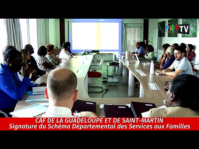 ⁣CAF de la Guadeloupe et de Saint Martin: Signature du Schéma Départemental des Services aux Familles