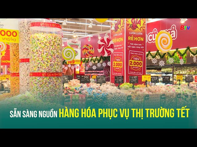 ⁣Sẵn sàng nguồn hàng hóa phục vụ thị trường Tết