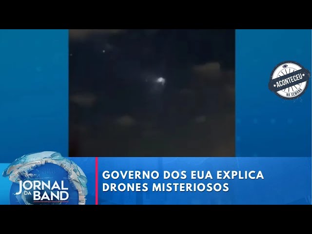 ⁣Aconteceu na Semana | Governo dos EUA explica drones misteriosos, mas polêmica continua