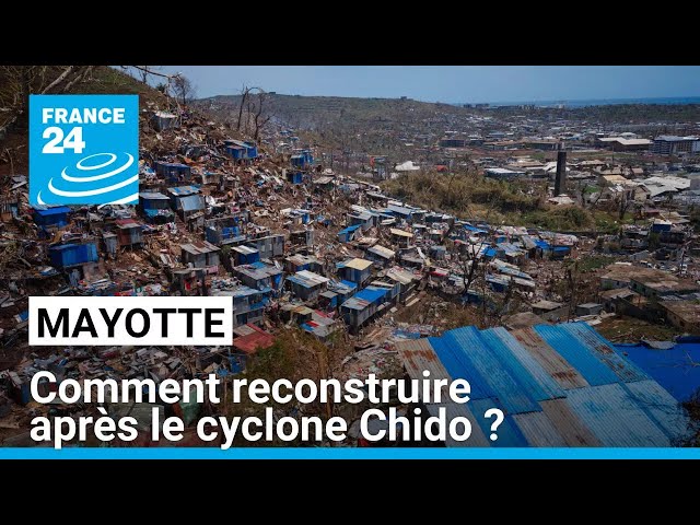 ⁣Mayotte : comment reconstruire après le passage dévastateur du cyclone Chido ? • FRANCE 24