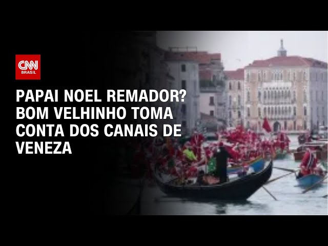 ⁣Papai Noel remador? Bom Velhinho toma conta dos canais de Veneza | CNN BRASIL