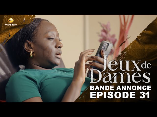 ⁣Série - Jeux de Dames - Saison 1 - Épisodes 31 - Bande Annonce