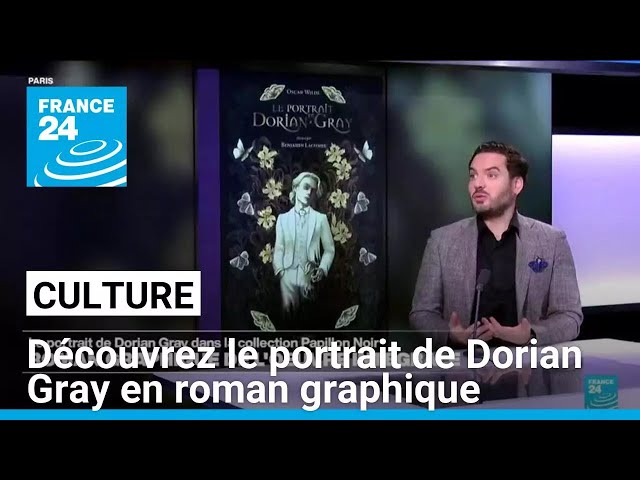 ⁣Roman graphique : le portrait de Dorian Gray dans la collection Papillon Noir • FRANCE 24