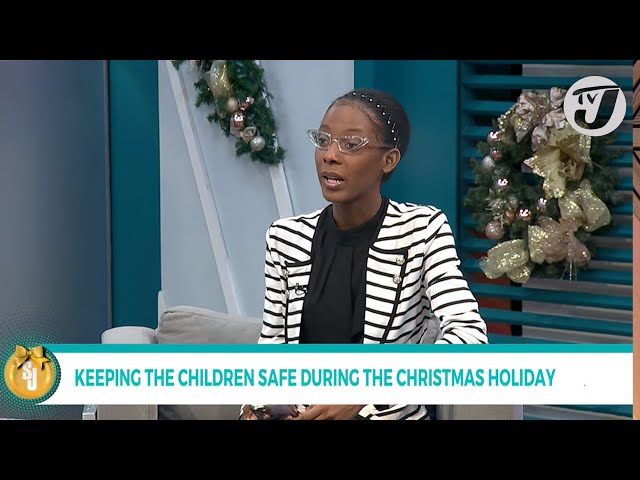 ⁣Keeping the Children Safe During the Christmas Holiday | TVJ Smile Jamaica