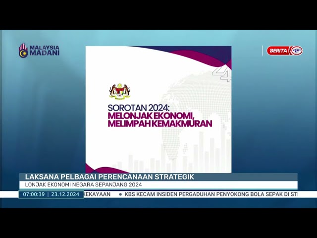 ⁣23 DIS 2024 – BERITA PAGI – LAKSANA PELBAGAI PERENCANAAN STRATEGIK ; LONJAK EKONOMI NEGARA SEPANJANG