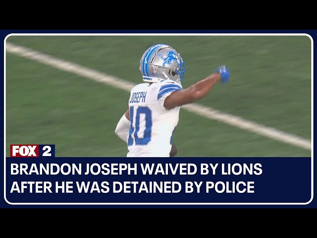 ⁣Brandon Joseph waived by Lions after he was detained by police