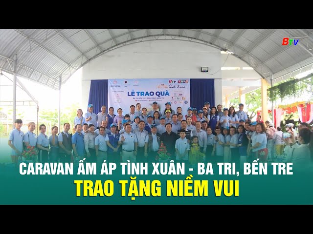 ⁣Caravan Ấm áp tình Xuân - Ba Tri, Bến Tre - Trao tặng niềm vui