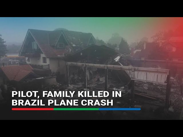 ⁣Pilot, family killed in Brazil plane crash | ABS-CBN News