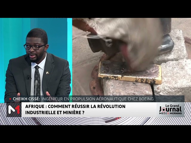 ⁣Afrique : Comment réussir la révolution industrielle et minière ? le point avec Cheikh Cissé