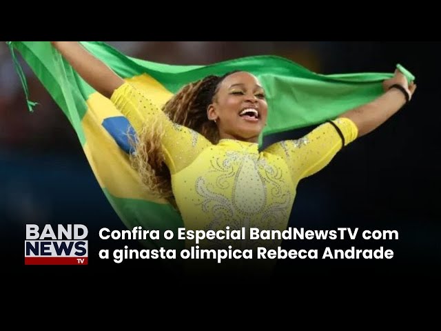 ⁣Especial BandNewsTV | Rebeca Andrade, ginasta