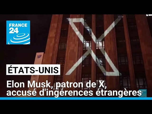 ⁣Elon Musk accusé d'ingérences étrangères via son réseau social X • FRANCE 24