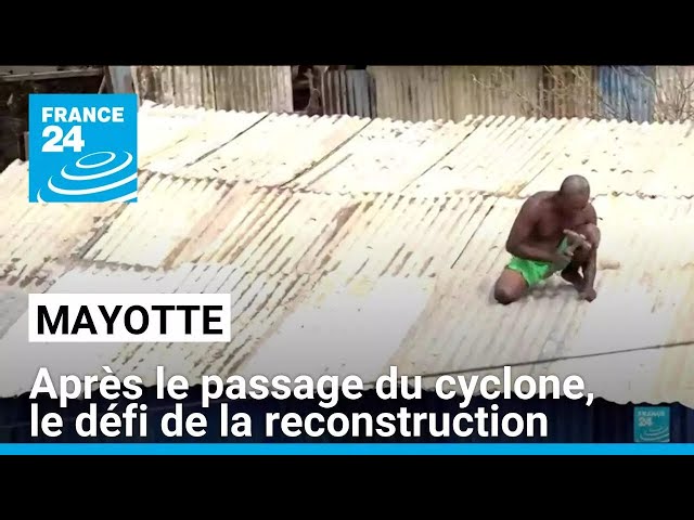 ⁣Mayotte : après le passage du cyclone, le défi de la reconstruction • FRANCE 24