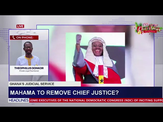 ⁣Mahama to remove Chief Justice