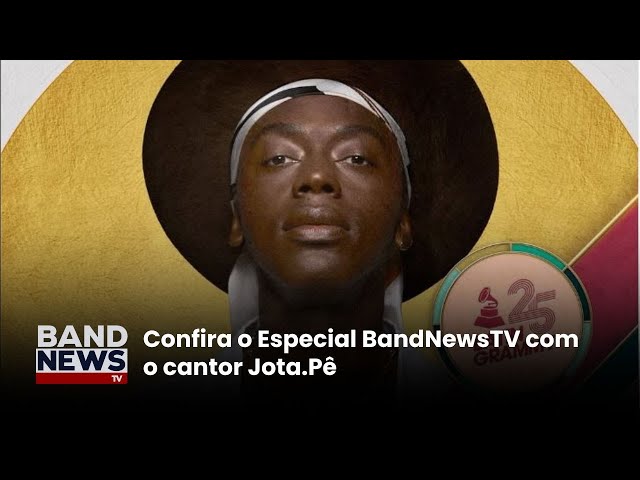 ⁣Especial BandNewsTV | Jota. Pê; cantor