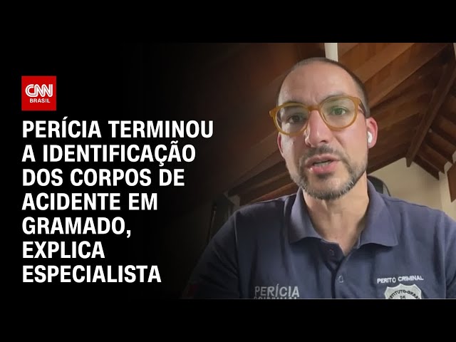 ⁣Perícia terminou a identificação dos corpos de acidente em Gramado, explica especialista | CNN 360º