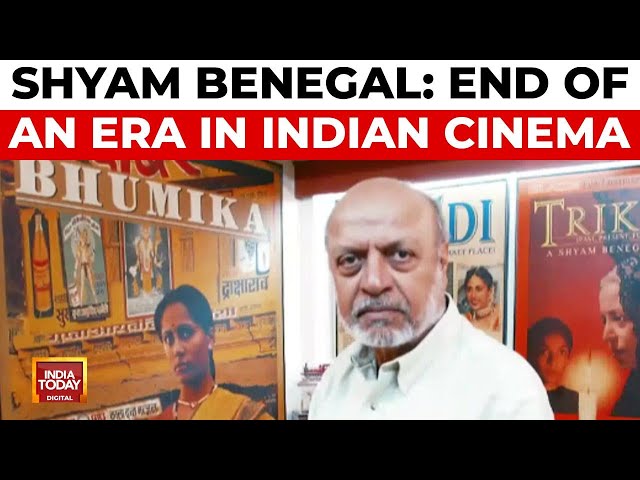 ⁣Shyam Benegal: Pioneering Filmmaker and Parallel Cinema Icon Passes Away at 90 | India Today