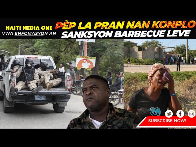 ⁣Pèp Ayisyen Pran Nn Konplo, Men sak Rive Polisye Latibonit Yo, Sanksyon Barbecue Leve