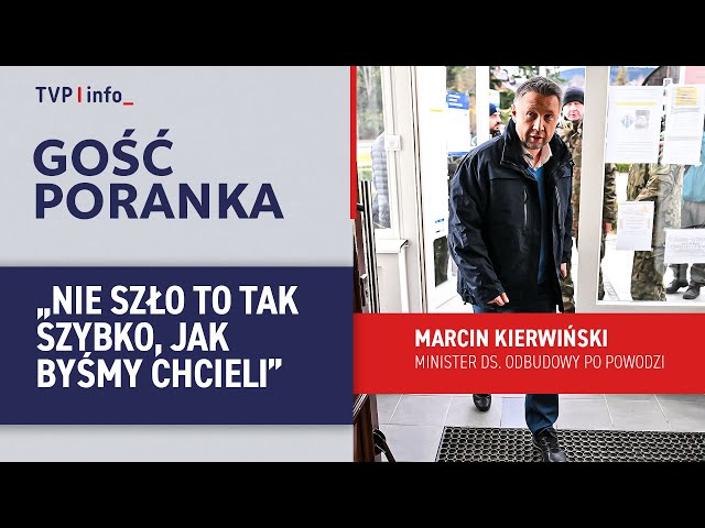 ⁣Marcin Kierwiński o pomocy dla powodzian: Nie szło to tak szybko, jak byśmy chcieli | GOŚĆ PORANKA