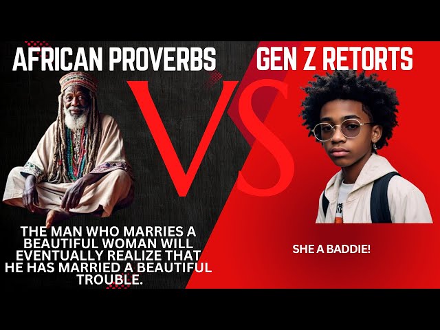 ⁣Savage Meets Wisdom: African Proverbs vs Gen Z Retorts