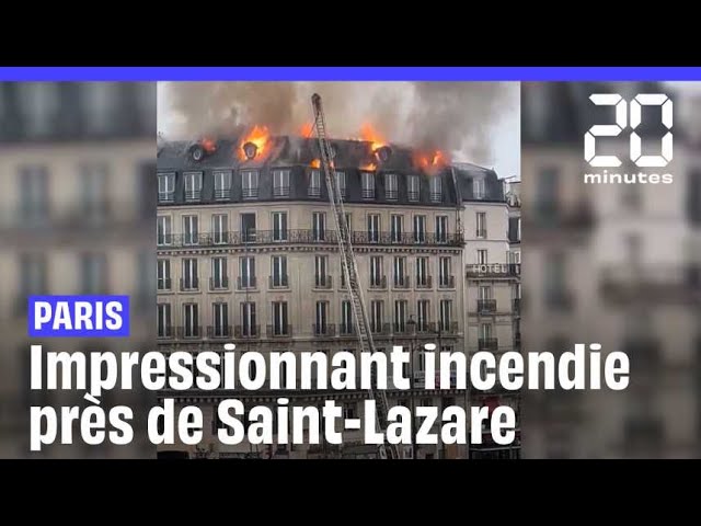 ⁣Paris : Un impressionnant incendie en cours près de la gare Saint-Lazare