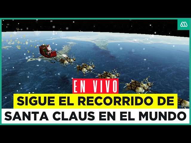 ⁣EN VIVO | Sigue el recorrido de Santa Claus por el mundo - NAVIDAD