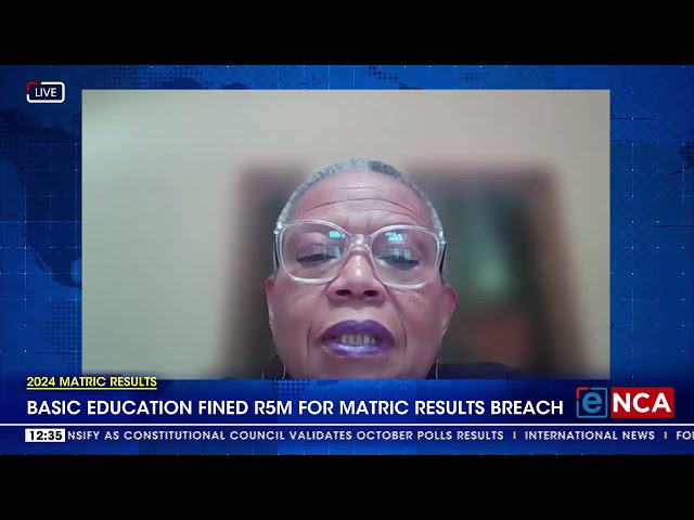 ⁣2024 Matric Results | Basic Education fined R5M for matric results breach