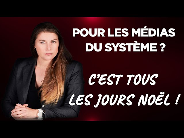 ⁣Pour les médias du système ? C'est tous les jours Noël !