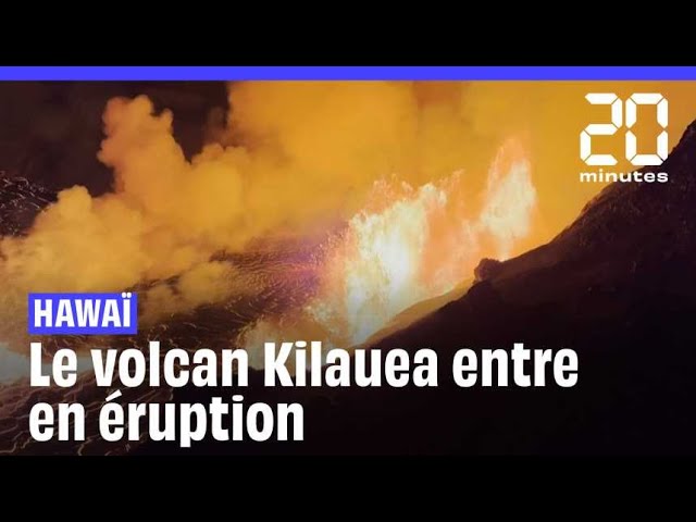 ⁣Hawaï : Le volcan Kilauea entre de nouveau en éruption