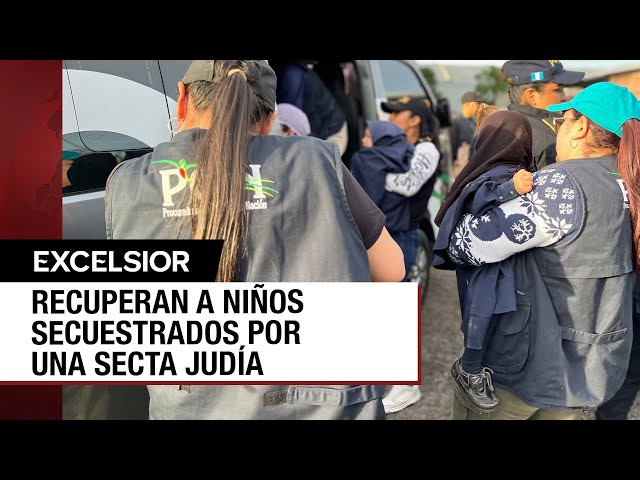 ⁣Recuperan en Guatemala a 160 menores de secta judía acusada de abuso