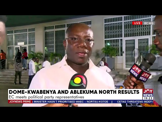 ⁣Dome-Kwabenya & Ablekuma North Results: EC meets political party representatives | JoyNews Prime