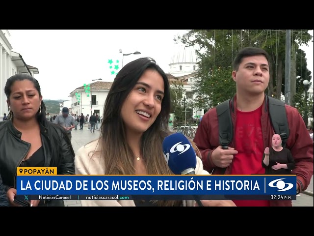 Popayán, la ciudad de los museos, religión e historia