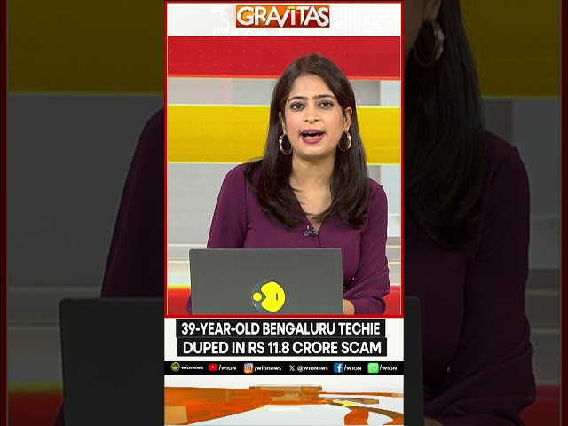 ⁣Digital Arrest Scam: 39-Year-Old Bengaluru Techie Duped In Rs 11.8 Crore Scam | WION Shorts