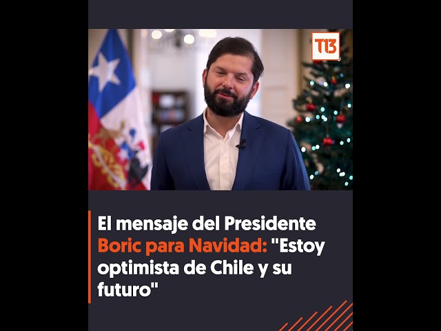 ⁣El mensaje del Presidente Boric para Navidad: "Estoy optimista de Chile y su futuro"