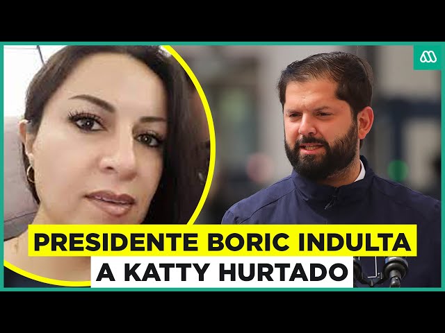 ⁣Presidente Boric indulta a Katty Hurtado, condenada por el parricidio de su exesposo