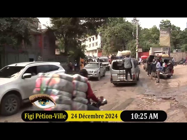 Figi Lari Petion-Ville Mardi 24 Decembre 2024