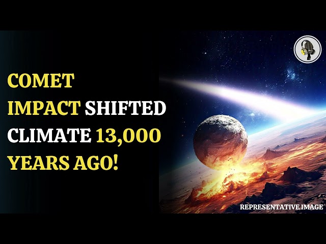 ⁣Comet Impact Shifted Climate 13,000 Years Ago! | WION Podcast