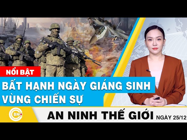 ⁣An ninh thế giới | Bất hạnh ngày giáng sinh vùng chiến sự; Sông axit ở Brazil | BNC Now