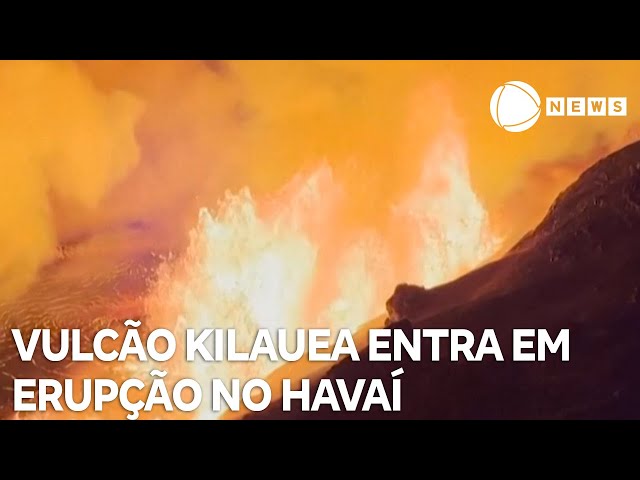 ⁣Vulcão Kilauea entra em erupção no Havaí, nos Estados Unidos