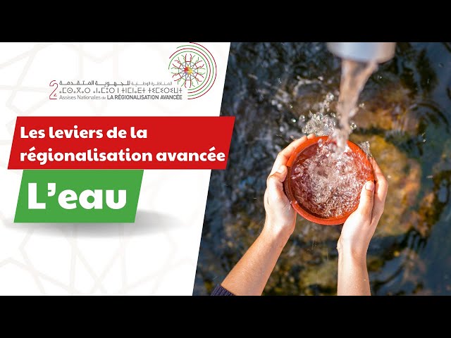 ⁣Les leviers de la régionalisation avancée : l’eau